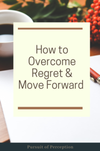 How to Overcome Regret