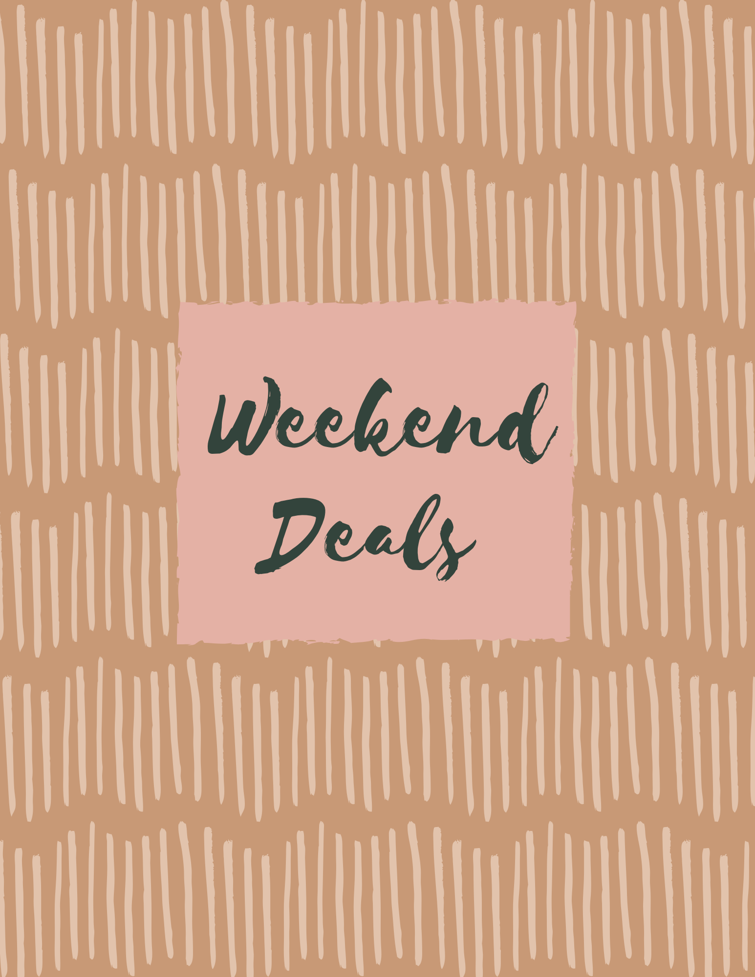 Weekend Deals